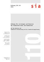 Norm: SIA 110; SN 508110, April 2003. Ordnung für Leistungen und Honorare der Raumplanerinnen und Raumplaner auf dem Gebieten der kommumalen Gesamtplanung und der Sondernutzungsplanung, , Norm: SIA 110; SN 508110, April 2003. Ordnung für Leistungen und Honorare der Raumplanerinnen und Raumplaner auf dem Gebieten der kommumalen Gesamtplanung und der Sondernutzungsplanung