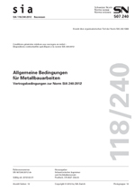 Norm: SIA 118/240:2012. Allgemeine Bedingungen für Metallbauarbeiten, , Norm: SIA 118/240:2012. Allgemeine Bedingungen für Metallbauarbeiten