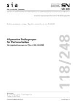 Norm: SIA 118/248; SN 507248, September 2006. Allgemeine Bedingungen für Plattenarbeiten - Vertragsbedingungen zur Norm SIA 248:2006, , Norm: SIA 118/248; SN 507248, September 2006. Allgemeine Bedingungen für Plattenarbeiten - Vertragsbedingungen zur Norm SIA 248:2006