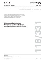 Norm: SIA 118/331; SN 507331, .20 2008. Allgemeine Bedingungen für Fenster und Fenstertüren - Vertragsbedingungen zur Norm SIA 331:2008, , Norm: SIA 118/331; SN 507331, .20 2008. Allgemeine Bedingungen für Fenster und Fenstertüren - Vertragsbedingungen zur Norm SIA 331:2008
