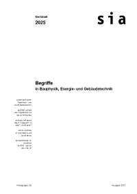 Merkblatt: SIA Merkblatt 2025, Ausgabe 2012. Begriffe in Bauphysik, Energie- und Gebäudetechnik, , Merkblatt: SIA Merkblatt 2025, Ausgabe 2012. Begriffe in Bauphysik, Energie- und Gebäudetechnik