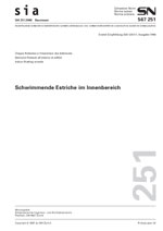 Norm: SIA 251; SN 567251, 2008. Schwimmende Estriche im Innenbereich, , Norm: SIA 251; SN 567251, 2008. Schwimmende Estriche im Innenbereich