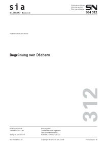 Norm: SIA 312:2013. Begrünung von Dächern, , Norm: SIA 312:2013. Begrünung von Dächern