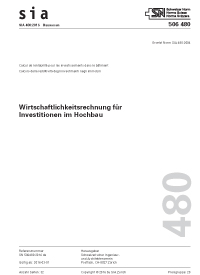 Norm: SIA 480:2016. Wirtschaftlichkeitsrechnung für Investitionen im Hochbau, , Norm: SIA 480:2016. Wirtschaftlichkeitsrechnung für Investitionen im Hochbau