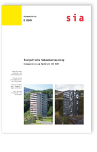 Buch: Energetische Gebäudeerneuerung. Dokumentation zum Merkblatt SIA 2047, , 978-3-03732-048-8 Buch: Energetische Gebäudeerneuerung. Dokumentation zum Merkblatt SIA 2047