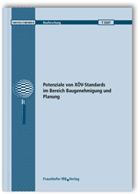 Forschungsbericht: Potenziale von XÖV-Standards im Bereich Baugenehmigung und Planung
