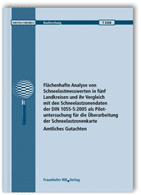 Forschungsbericht: Flächenhafte Analyse von Schneelastmesswerten in fünf Landkreisen und ihr Vergleich mit den Schneelastzonendaten der DIN 1055-5:2005 als Pilotuntersuchung für die Überarbeitung der Schneelastzonenkarte, Bodo Wichura, Kristin Hoffmann, 978-3-7388-0062-3 Forschungsbericht: Flächenhafte Analyse von Schneelastmesswerten in fünf Landkreisen und ihr Vergleich mit den Schneelastzonendaten der DIN 1055-5:2005 als Pilotuntersuchung für die Überarbeitung der Schneelastzonenkarte