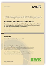Merkblatt: Merkblatt BWK-M 3-4 Entwurf / DWA-M 102-4 Entwurf, Dezember 2020. Grundsätze zur Bewirtschaftung und Behandlung von Regenwetterabflüssen zur Einleitung in Oberflächengewässer - Teil 4: Wasserhaushaltsbilanz für die Bewirtschaftung des Niederschlagswassers, , 978-3-7388-0573-4 Merkblatt: Merkblatt BWK-M 3-4 Entwurf / DWA-M 102-4 Entwurf, Dezember 2020. Grundsätze zur Bewirtschaftung und Behandlung von Regenwetterabflüssen zur Einleitung in Oberflächengewässer - Teil 4: Wasserhaushaltsbilanz für die Bewirtschaftung des Niederschlagswassers