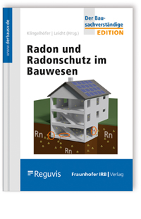 Radon und Radonschutz im Bauwesen