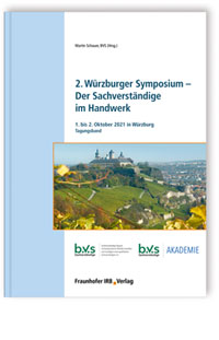 Buch: 2. Würzburger Symposium - Der Sachverständige im Handwerk, , 978-3-7388-0672-4 Buch: 2. Würzburger Symposium - Der Sachverständige im Handwerk