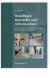Handbuch Baustoffe und Arbeitsschutz