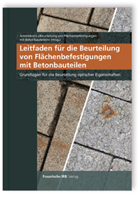 Buch: Leitfaden für die Beurteilung von Flächenbefestigungen mit Betonbauteilen, , 978-3-7388-0723-3 Buch: Leitfaden für die Beurteilung von Flächenbefestigungen mit Betonbauteilen