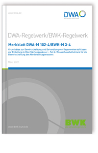 Merkblatt: Merkblatt BWK-M 3-4 / DWA-M 102-4, März 2022. Grundsätze zur Bewirtschaftung und Behandlung von Regenwetterabflüssen zur Einleitung in Oberflächengewässer - Teil 4: Wasserhaushaltsbilanz für die Bewirtschaftung des Niederschlagswassers, , 978-3-7388-0728-8 Merkblatt: Merkblatt BWK-M 3-4 / DWA-M 102-4, März 2022. Grundsätze zur Bewirtschaftung und Behandlung von Regenwetterabflüssen zur Einleitung in Oberflächengewässer - Teil 4: Wasserhaushaltsbilanz für die Bewirtschaftung des Niederschlagswassers