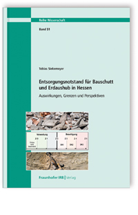 Entsorgungsnotstand für Bauschutt und Erdaushub in Hessen