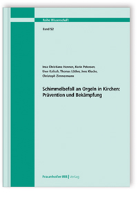 Schimmelbefall an Orgeln in Kirchen: Prävention und Bekämpfung