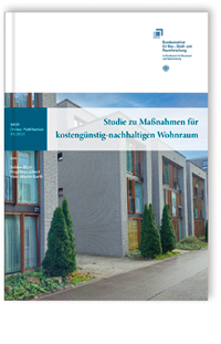 Studie zu Maßnahmen für kostengünstig-nachhaltigen Wohnraum