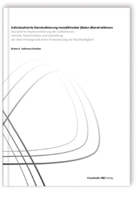 Individualisierte Standardisierung monolithischer (Beton-)Konstruktionen