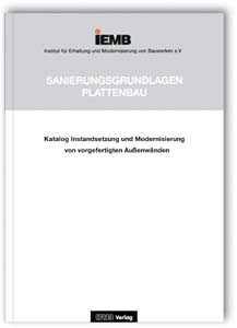 Buch: Katalog Instandsetzung und Modernisierung von vorgefertigten Außenwänden, , 978-3-8167-4139-8 Buch: Katalog Instandsetzung und Modernisierung von vorgefertigten Außenwänden