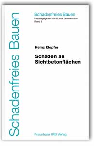 Buch: Schäden an Sichtbetonflächen, Heinz Klopfer, 978-3-8167-4142-8 Buch: Schäden an Sichtbetonflächen