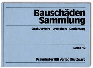 Buch: Bauschäden-Sammlung, Band 12, , 978-3-8167-4184-8 Buch: Bauschäden-Sammlung, Band 12