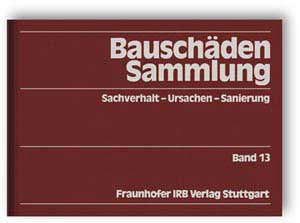 Buch: Bauschäden-Sammlung, Band 13, , 978-3-8167-4185-5 Buch: Bauschäden-Sammlung, Band 13