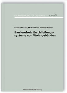 Barrierefreie Erschließungssysteme von Wohngebäuden