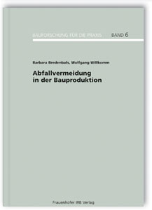 Abfallvermeidung in der Bauproduktion