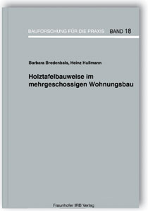 Buch: Holztafelbauweise im mehrgeschossigen Wohnungsbau, Barbara Bredenbals, Heinz Hullmann, 978-3-8167-4217-3 Buch: Holztafelbauweise im mehrgeschossigen Wohnungsbau
