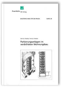 Parkierungsanlagen im verdichteten Wohnungsbau