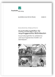 Buch: Ausschreibungshilfen für recyclinggerechte Wohnbauten, Barbara Bredenbals, Wolfgang Willkomm, 978-3-8167-4240-1 Buch: Ausschreibungshilfen für recyclinggerechte Wohnbauten