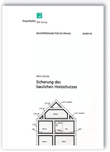 Sicherung des baulichen Holzschutzes