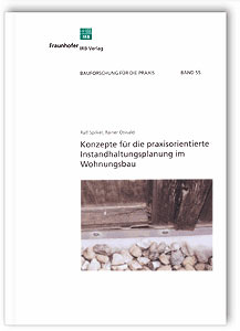 Konzepte für die praxisorientierte Instandhaltungsplanung im Wohnungsbau