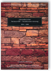 Jahresberichte Steinzerfall - Steinkonservierung, 1994-1996