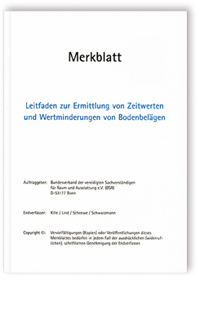 Leitfaden zur Ermittlung von Zeitwerten und Wertminderungen von Bodenbelägen. Merkblatt