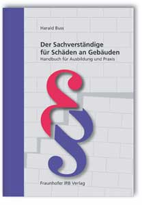 Der Sachverständige für Schäden an Gebäuden