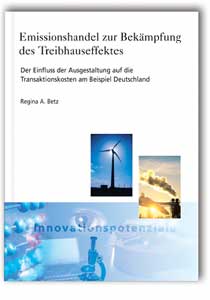 Buch: Emissionshandel zur Bekämpfung des Treibhauseffektes, Regina Annette Betz, 978-3-8167-6377-2 Buch: Emissionshandel zur Bekämpfung des Treibhauseffektes