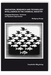 Buch: Innovation, Research and Technology Intelligence in the Chemical Industry, Wolfgang Runge, 978-3-8167-7196-8 Buch: Innovation, Research and Technology Intelligence in the Chemical Industry