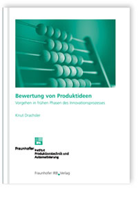 Buch: Bewertung von Produktideen, Knut Drachsler, 978-3-8167-7282-8 Buch: Bewertung von Produktideen