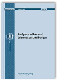 Forschungsbericht: Analyse von Bau- und Leistungsbeschreibungen, Andreas Rietz, Forschungsbericht: Analyse von Bau- und Leistungsbeschreibungen