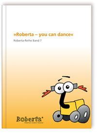 Buch: Roberta - you can dance, Gabriele Theidig Ulrike Petersen, 978-3-8167-7312-2 Buch: Roberta - you can dance