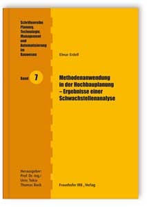 Methodenanwendung in der Hochbauplanung - Ergebnisse einer Schwachstellenanalyse