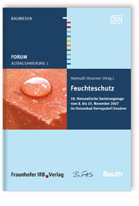 Buch: Forum Altbausanierung 1. Feuchteschutz, , 978-3-8167-7452-5 Buch: Forum Altbausanierung 1. Feuchteschutz