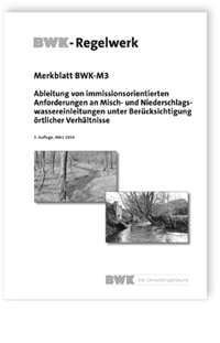 Merkblatt: Ableitung von immissionsorientierten Anforderungen an Misch- und Niederschlagswassereinleitungen unter Berücksichtigung örtlicher Verhältnisse, , 978-3-8167-7471-6 Merkblatt: Ableitung von immissionsorientierten Anforderungen an Misch- und Niederschlagswassereinleitungen unter Berücksichtigung örtlicher Verhältnisse
