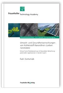 Buch: Umwelt- und Gesundheitseinwirkungen von Kohlenstoff-Nanoröhren (carbon nanotubes), Fadri Gottschalk, 978-3-8167-7601-7 Buch: Umwelt- und Gesundheitseinwirkungen von Kohlenstoff-Nanoröhren (carbon nanotubes)