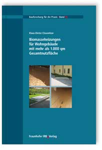 Biomasseheizungen für Wohngebäude mit mehr als 1.000 qm Gesamtnutzfläche