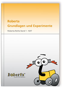 Buch: Roberta Grundlagen und Experimente, Josef Börding, Björn Flintrop, Katrin Krause, Thorsten Leimbach, Ulrike Petersen, Gabriele Theidig, 978-3-8167-7807-3 Buch: Roberta Grundlagen und Experimente