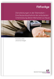 Buch: Dienstleistungen in der Telemedizin - Eine Bestandsaufnahme der ambulanten Unterstützung älterer Menschen zu Hause, Franziska Jehle, Johannes Kriegel, 978-3-8167-7962-9 Buch: Dienstleistungen in der Telemedizin - Eine Bestandsaufnahme der ambulanten Unterstützung älterer Menschen zu Hause