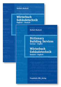 Buch: Wörterbuch Gebäudetechnik in 2 Bänden. Band 1 Englisch - Deutsch. Band 2. Deutsch-Englisch, Herbert Bucksch, 978-3-8167-8020-5 Buch: Wörterbuch Gebäudetechnik in 2 Bänden. Band 1 Englisch - Deutsch. Band 2. Deutsch-Englisch