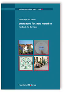 Smart Home für ältere Menschen. Handbuch für die Praxis