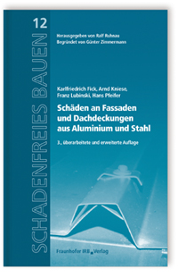 Schäden an Fassaden und Dachdeckungen aus Aluminium und Stahl